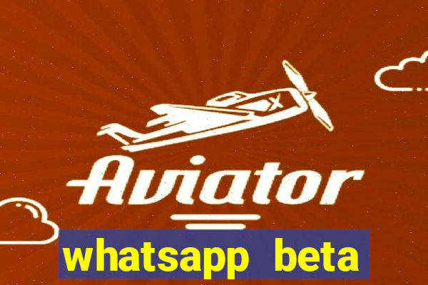 whatsapp beta 3.3.10 baixar